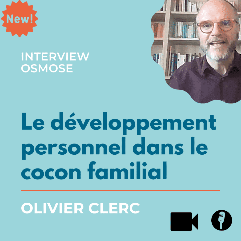 Olivier Clerc : développement personnel en famille