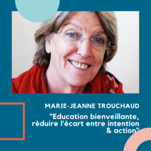 Marie-Jeanne Trouchaud : comprendre son enfant